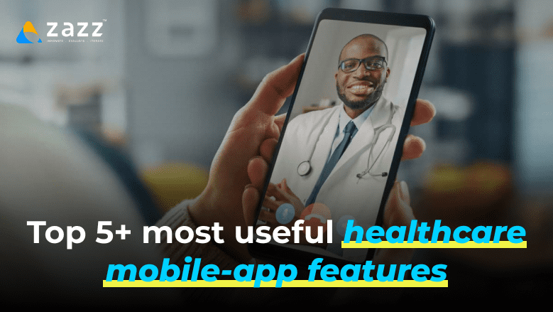 Top healthcare mobile app features