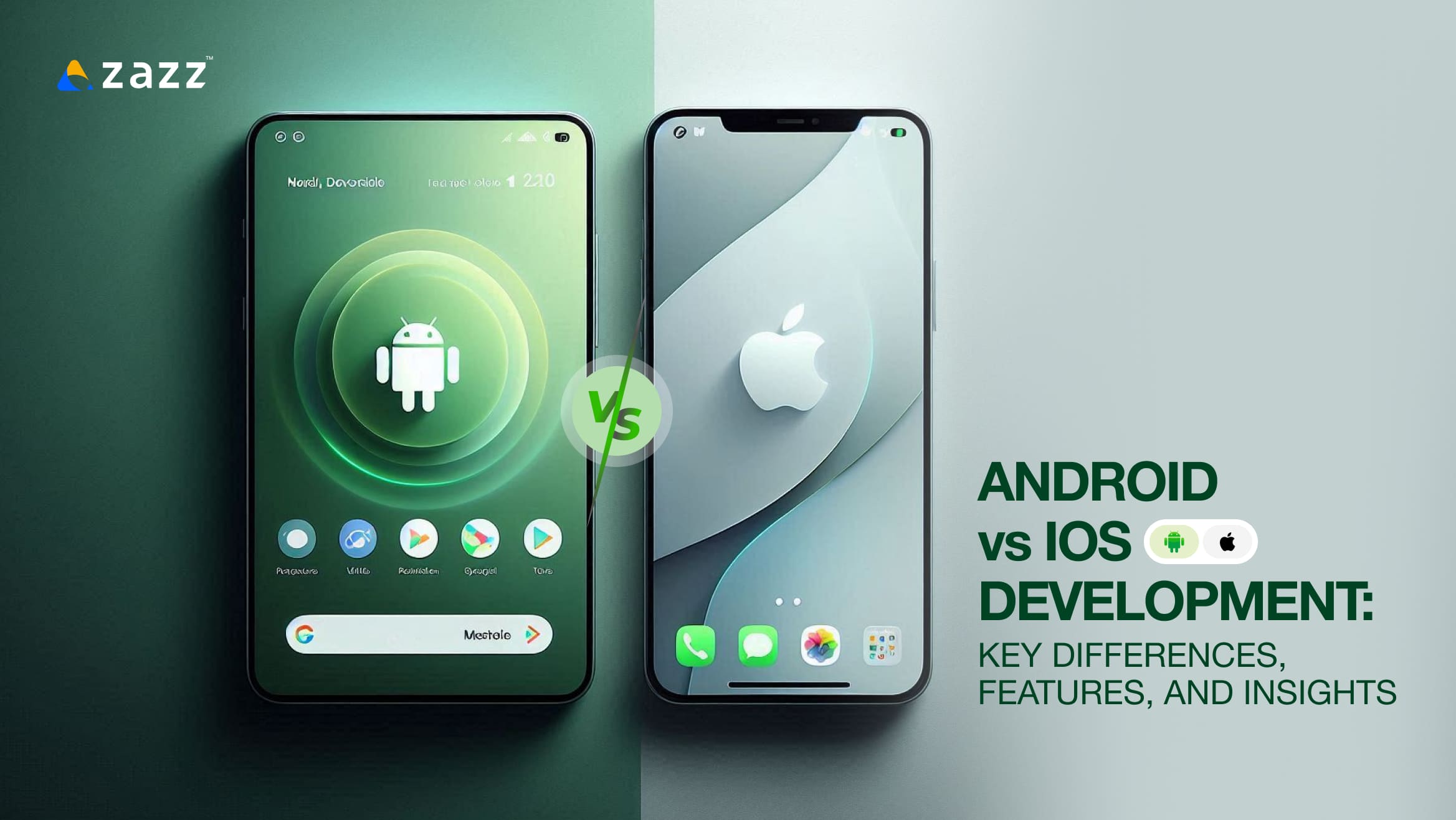 Android vs iOS Development Key Differences, Features, and Insights